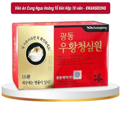 [P00000KU] An Cung Ngưu Hoàng Hoàn Tổ Kén Kwangdong Hàn Quốc 10 Viên